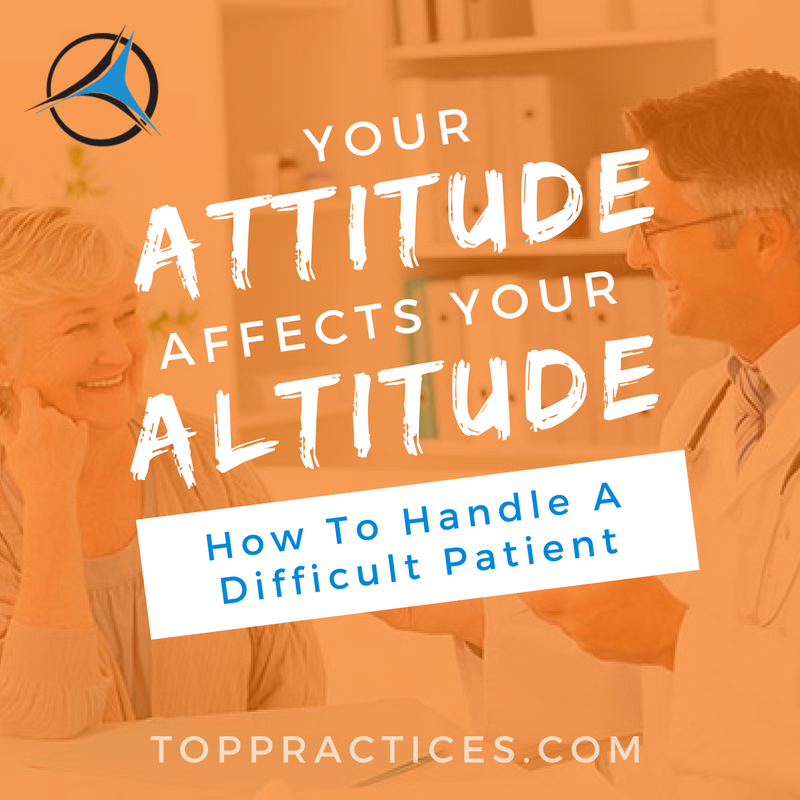 How to handle a difficult patient
