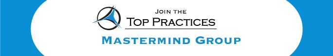 Join the Top Practices Mastermind Group