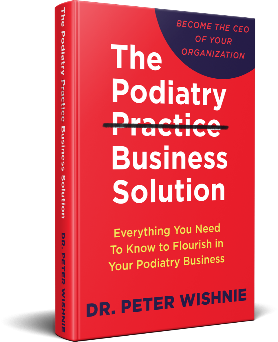 The Podiatry Practice Business Solution